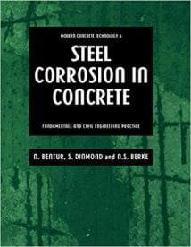 Bentur A., Steel Corrosion in Concrete - Fundamentals and Civil Engineering Practice, 2014