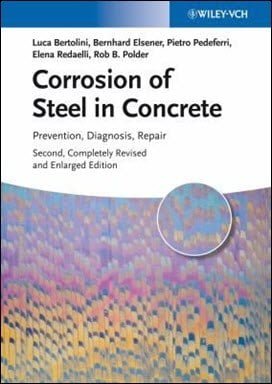 Bertolini L., Corrosion of Steel in Concrete - Prevention Diagnosis Repair, 2nd ed, 2013