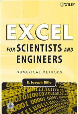 Billo E. J., Excel for Scientists and Engineers Numerical Methods, 2007