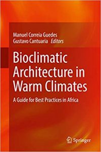 Bioclimatic Architecture In Warm Climates - A Guide For Best Practices In Africa, 2019