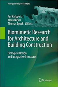 Biomimetic Research For Architecture And Building Construction Biological Design And Integrative Structures, 2016