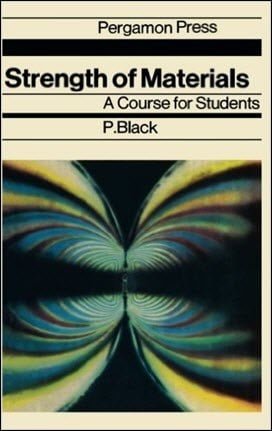 Black P., Strength of Materials - A Course for Students, 1966