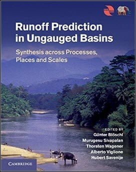 Bloschl G., Runoff Prediction in Ungauged Basins - Synthesis across Processes, Places and Scales, 2013