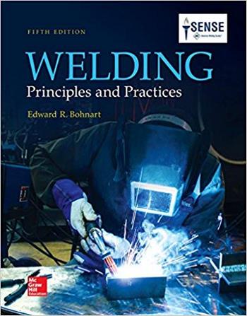 Bohnart E. R., Welding Principles and Practices, 5th ed, 2018