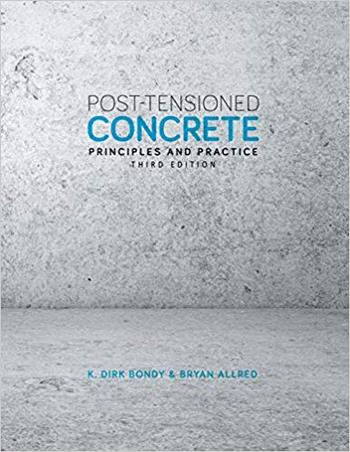 Bondy K. D., Post-Tensioned Concrete - Principles and Practice, 3rd ed, 2016