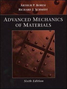 Boresi A. P. , Advanced Mechanics of Material, 6th ed, 2003