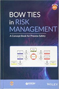 Bow Ties In Risk Management - A Concept Book For Process Safety, 2018