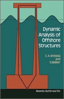 Brebbia C. A., Dynamic Analysis of Offshore Structures, 1979