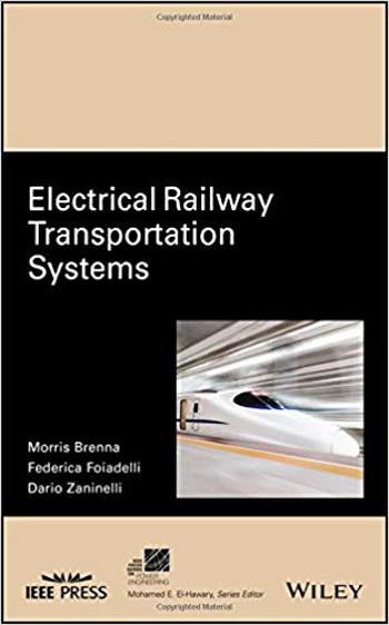 Brenna M., Electrical Railway Transportation Systems, 2018