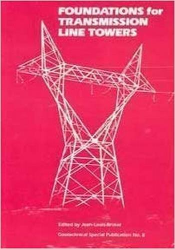 Briaud J. L., Foundations for Transmission Line Towers, 1987