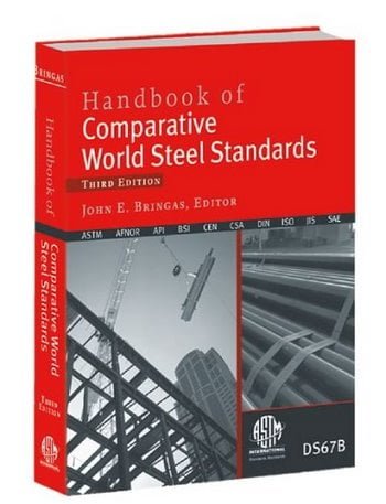 Bringas J. E., Handbook Of Comparative World Steel Standards, 3rd ed, 2004