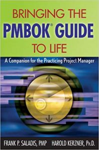 Bringing The Pmbok Guide To Life - A Companion For The Practicing Project Manager, 2009