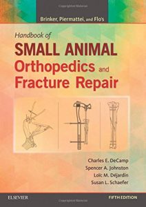 Brinker, Piermattei And Flo'S Handbook Of Small Animal Orthopedics And Fracture Repair, 5th ed, 2016