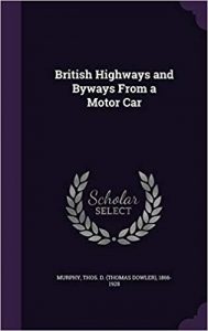 British Highways And Byways From A Motor Car, 2002