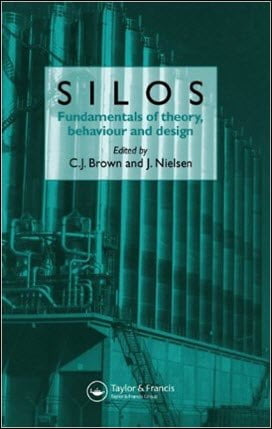 Brown C. J., Silos, Fundamentals of Theory, Behaviour and Design, 1998