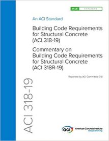 Building Code Requirements And Commentary For Structural Concrete (Aci 318-19), 19th ed, 2019