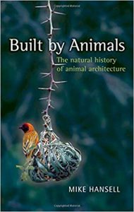 Built By Animals - The Natural History Of Animal Architecture, 2009