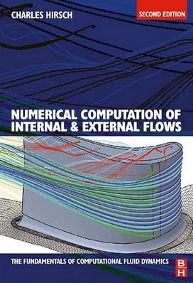 C. Hirsch, Numerical Computation of Internaland External Flows, 2nd ed, 2007