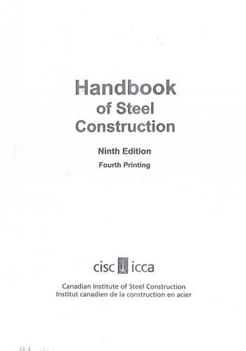 Canadian Institute of Steel Construction, Handbook of Steel Construction, 9th ed, 2007