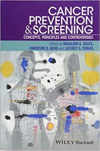 Cancer Prevention And Screening - Concepts, Principles And Controversies, 2019