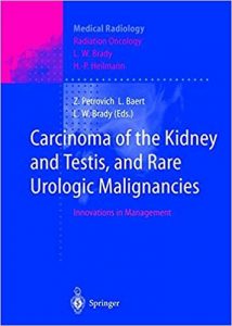 Carcinoma Of The Kidney And Testis, And Rare Urologic Malignancies - Innovations In Management, 1999