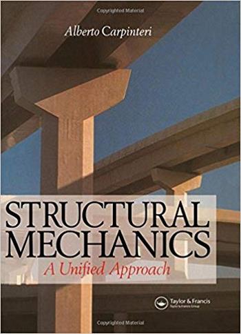 Carpinteri A., Structural Mechanics - A Unified Approach, 1997