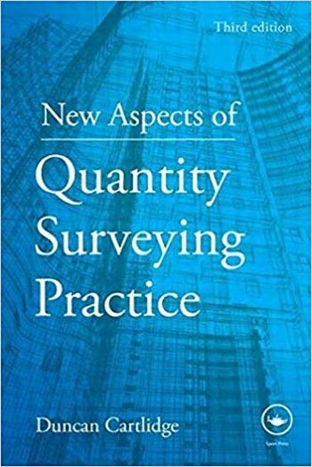 Cartlidge D., New Aspects of Quantity Surveying Practice, 2011