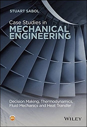 Download Mechanical Engineering book, Mechanical Engineering book, Download Free Mechanical Engineering Book, دانلود کتاب مهندسی مکانیک, کتاب مهندسی مکانیک, مهندسی مکانیک, کتابهای مهندسی مکانیک, دانلود مهندسی مکانیک, کتابهای مهندسی مکانیک, کتب مهندسی مکانیک, دانلود کتب مهندسی مکانیک Case Studies in Mechanical Engineering Decision Making Thermodynamics Fluid Mechanics and Heat Transfer , دانلود کتاب Case Studies in Mechanical Engineering Decision Making Thermodynamics Fluid Mechanics and Heat Transfer , کتاب Case Studies in Mechanical Engineering Decision Making Thermodynamics Fluid Mechanics and Heat Transfer , دانلود Case Studies in Mechanical Engineering Decision Making Thermodynamics Fluid Mechanics and Heat Transfer ,