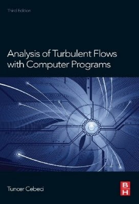 Cebeci T. , Analysis of Turbulent Flows with Computer Programs, 3rd ed, 2013