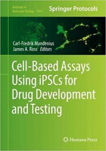 Cell-Based Assays Using Ipscs For Drug Development And Testing, 2019