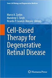 Cell-Based Therapy For Degenerative Retinal Disease, 2019