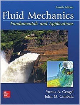 Cengel Y., Fluid Mechanics Fundamentals and Applications, 4th ed, 2017