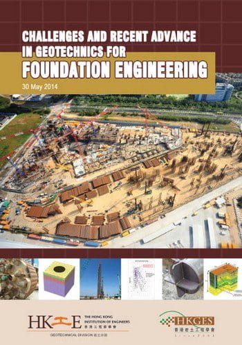 Challenges and Recent Advance In Geotechnics For Foundation Engineering, 2014