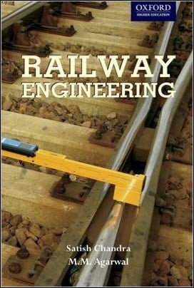 Chandra S., Railway Engineering, 2007