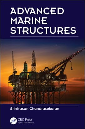 Chandrasekaran S., Advanced Marine Structures, 2016