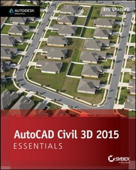 Chappell E., AutoCAD Civil 3D 2015 Essentials, 2014