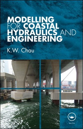 Chau K. W., Modelling for Coastal Hydraulics and Engineering, 2010