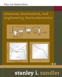 Chemical, Biochemical, And Engineering Thermodynamics, 4th ed, 2006