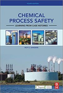 Chemical Process Safety, Learning From Case Histories, 2015