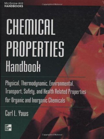 Download Chemical Engineering book, Chemical Engineering book, Download Free Chemical Engineering Book, دانلود کتاب مهندسی شیمی, کتاب مهندسی شیمی, مهندسی شیمی, کتابهای مهندسی شیمی, دانلود مهندسی شیمی, کتابهای مهندسی شیمی, کتب مهندسی شیمی, دانلود کتب مهندسی شیمی Chemical Properties Handbook Physical Thermodynamics Engironmental Transport Safety Health Related Properties for Organic Inorganic Chemical , دانلود کتاب Chemical Properties Handbook Physical Thermodynamics Engironmental Transport Safety Health Related Properties for Organic Inorganic Chemical , کتاب Chemical Properties Handbook Physical Thermodynamics Engironmental Transport Safety Health Related Properties for Organic Inorganic Chemical , دانلود Chemical Properties Handbook Physical Thermodynamics Engironmental Transport Safety Health Related Properties for Organic Inorganic Chemical ,