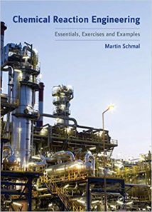 Chemical Reaction Engineering - Essentials, Exercises And Examples, 2014