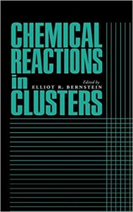 Chemical Reactions In Clusters, 1996