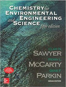 Chemistry For Environmental Engineering And Science, 5th ed, 2003