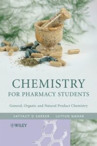 Chemistry For Pharmacy Students - General, Organic And Natural Product Chemistry, 2007