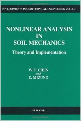 Chen W. F., Nonlinear Analysis in Soil Mechanics - Theory and Implementation, 1990