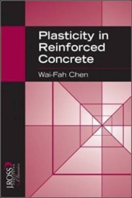 Chen W. F., Plasticity In Reinforced Concrete, 2007