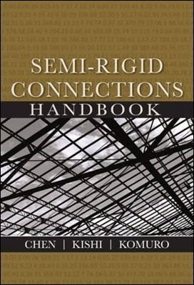 Chen W. F., Semi-rigid Connections Handbook, 2011