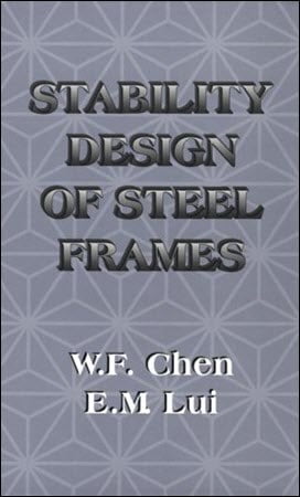 Chen W. F., Stability Design of Steel Frames, 1991