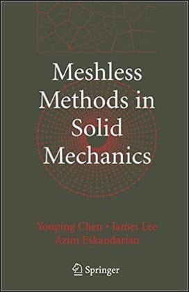 Chen Y., Meshless Methods in Solid Mechanics, 2006