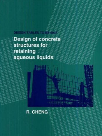 Cheng R., Design of Concrete Structures For Retaining Aqueous Liquids - Design Tables to BS 8007, 1996